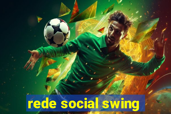 rede social swing